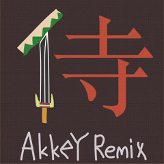 四季ノ唄 - サムライチャンプルー (AkkeY Remix)