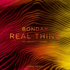 Real Thing ft Andreya Triana (Fono Remix)
