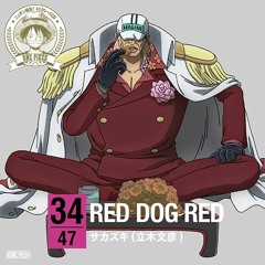 Akainu  Sakazuki - RED DOG RED