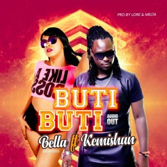BUTI BUTI BELLA N KEMISHAN [dj trejo promotions]