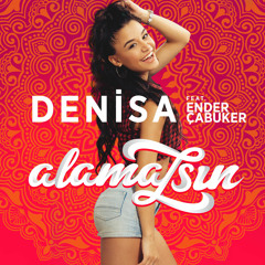 Denisa - Alamazsın (feat. Ender Çabuker) Burdan indir --> https://hypeddit.com/track/ykxjaq