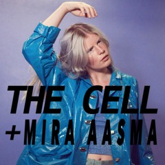 THE CELL - Daybreak Dreams (Featuring Mira Aasma)