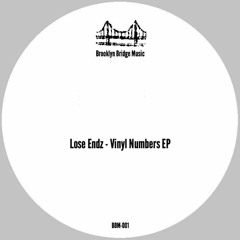 BBM - 001 - Lose Endz - Numbers EP (Brooklyn Bridge Music)