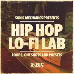 Sonic Mechanics - Hip Hop LoFi Lab - FREE SAMPLES