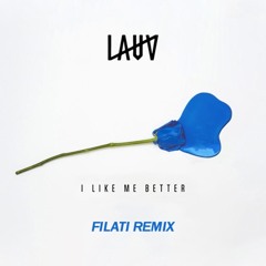 Lauv - I Like Me Better (Filati Remix)