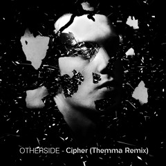 Cipher (Themma Remix)