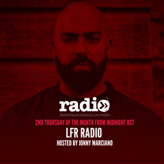 LFR Radio - Jonny Marciano - Episode 012