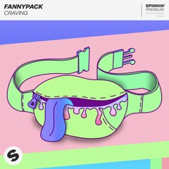 FANNYPACK - Craving [OUT NOW]