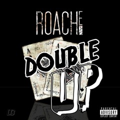 RoachE - Double Up