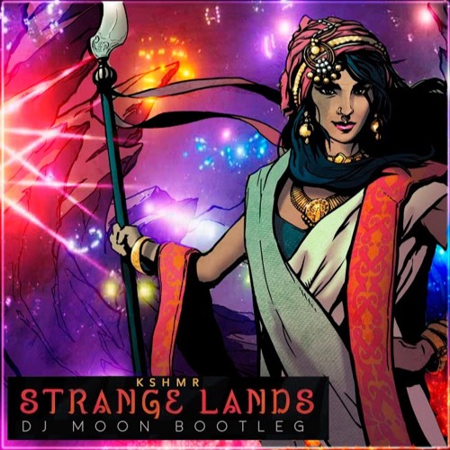 KSHMR – Strange Lands (Dj Moon Bootleg)FREE DOWNLOAD