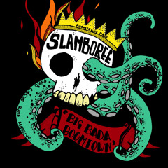Slamboree - Big Bada Boomtown (2018 Revamp)