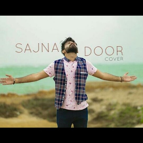 Sajna Door (Vahaj Hanif) ❤