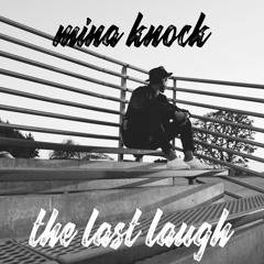 The Last Laugh(Prod By. Nehzuil)