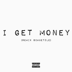 Schuetzle - I Get Money (50 Cent Remix) [Prod. Apex]