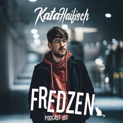 KataHaifisch Podcast 051 - Fredzen