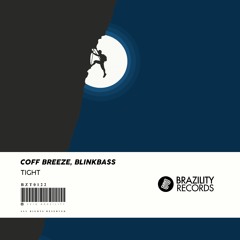 Coff Breeze & BLINKBASS - Tight
