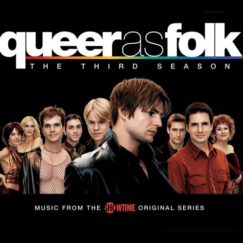 Queer As Folk - The Third Season (Music from the Showtime Original Series)