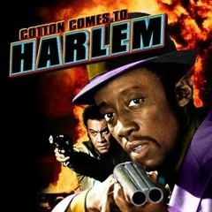 Cotton Comes To Harlem