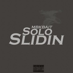 Solo Slidin