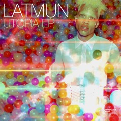 Latmun - Utopia (Original Mix)