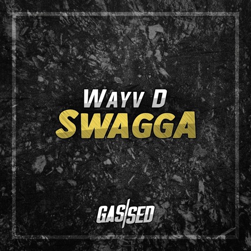 Wayv D - Swagga [Free Download]