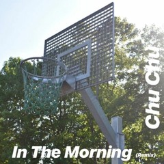 In The Morning (Remix)
