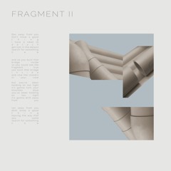 Fragment II