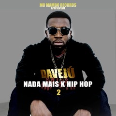 Nada Mais K Hip hop 2 (Prod. Davejú)