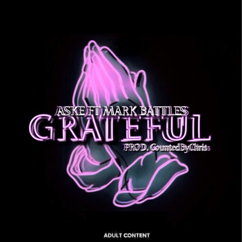 Grateful ft. Mark Battles (Prod. CountedByChris)