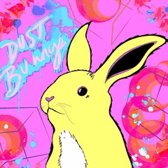 Dust Bunnys (Full Album)