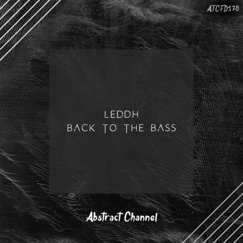 #ATCFD178: LEDDH - Back To The Bass