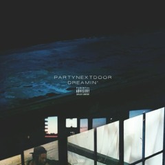 PARTYNEXTDOOR x Drake Type Beat "Dreamin" (prod. By Bvrt AWGE)