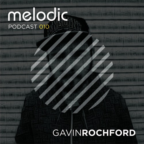 Melodic Podcast 010 - Gavin Rochford