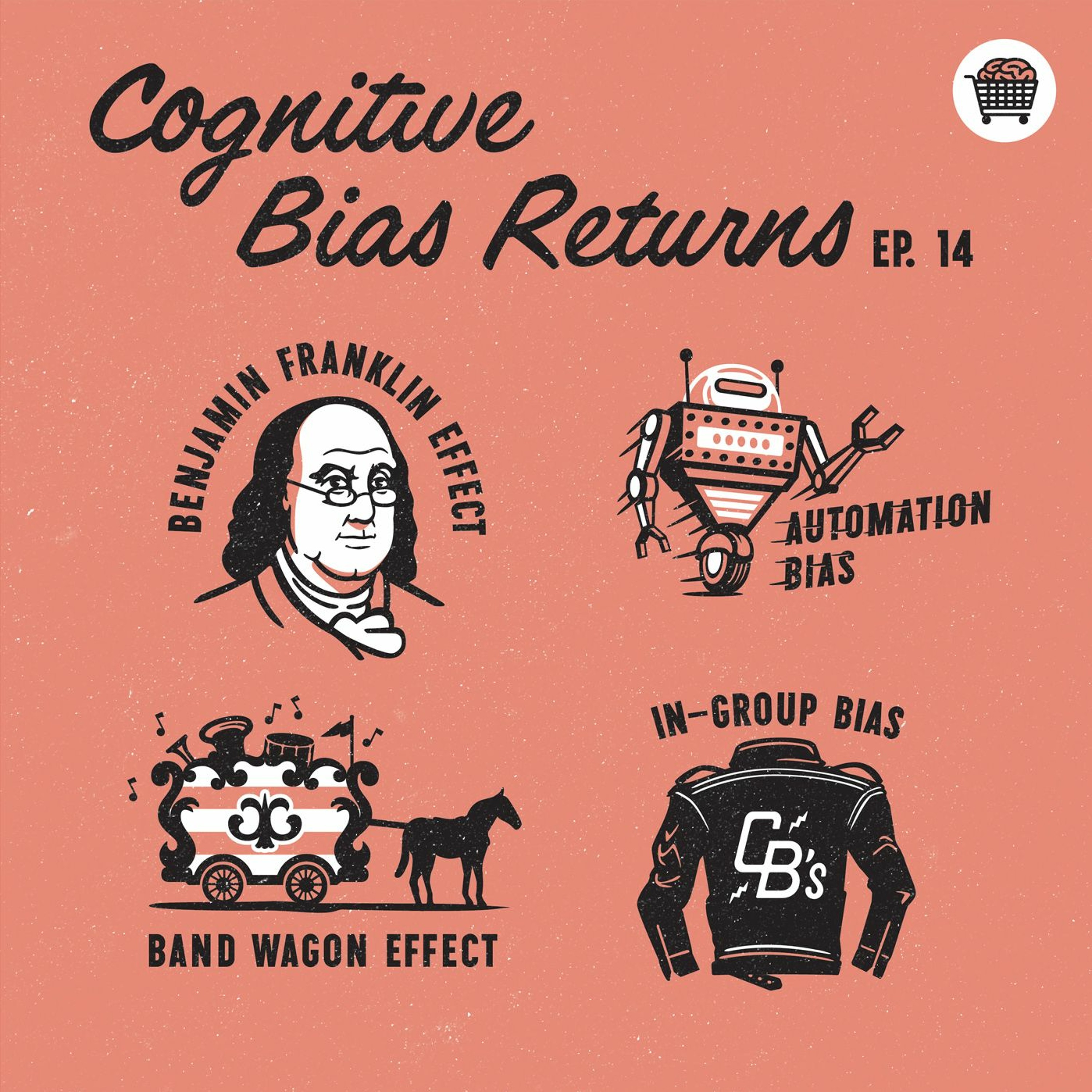 Episode 14: Cognitive Bias Returns!
