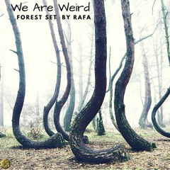 Rafa - We Are Weird (Forest Set)