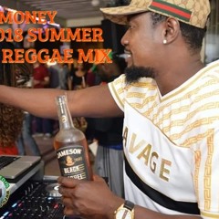 DJ-CMONEY 2018 SUMMER REGGAE MIX