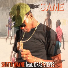 Shatta Wayne ft. Drae Steves - SAME