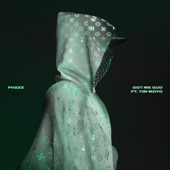 GOT ME GUD (ft. Tim Moyo)