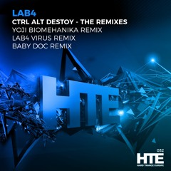 Lab4 - CTRL ALT DESTROY (Yoji Biomehanika Remix)