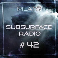 Pilato - Subsurface Radio 42