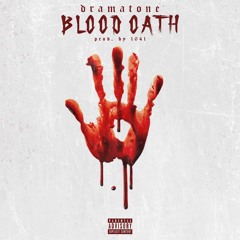 Blood Oath (Prod by 1041)#MonoTone2OutNow