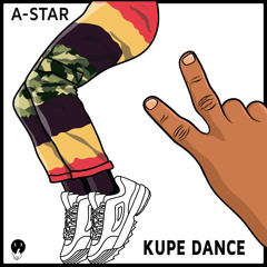 *NEW* A-Star - Kupe Dance (Official Audio) - @Papermakerastar