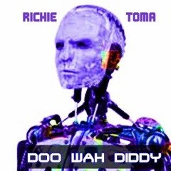 DOO WAH DIDDY