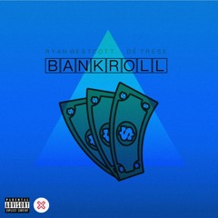 Bankroll feat. Ryan Westcott & Dé Trese