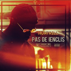 Huntrill - Pas de ienclis