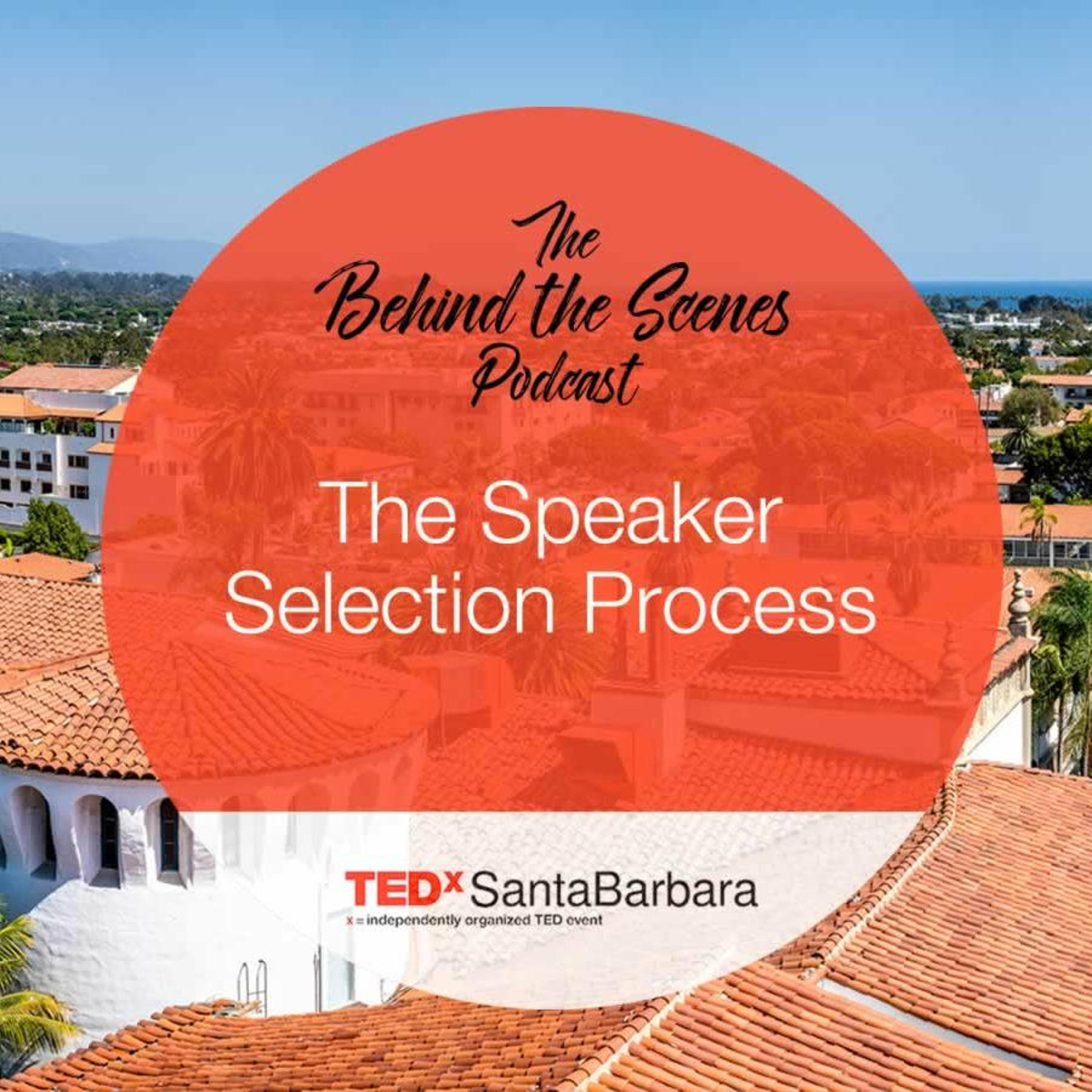Behind the Scenes at TEDxSantaBarbara