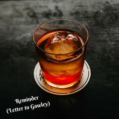 Reminder (Letter To Gawley)