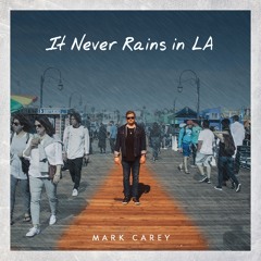 It Never Rains In LA