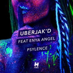 Psylence - Uberjakd & Enya Angel