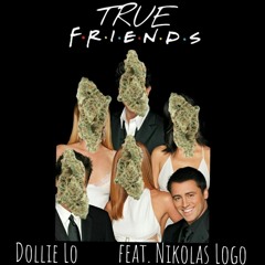 True Friends (Feat. Nikolas Logo ) [Prod. by Tyler Ross] {LITOVATION}